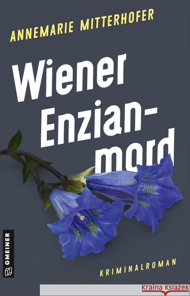 Wiener Enzianmord Mitterhofer, Annemarie 9783839207390