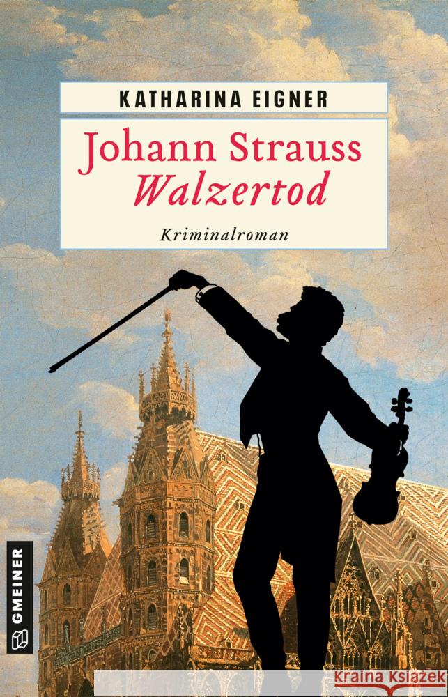 Johann Strauss - Walzertod Eigner, Katharina 9783839207468