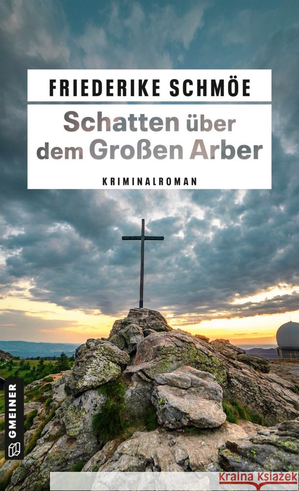 Schatten über dem Großen Arber Schmöe, Friederike 9783839208175