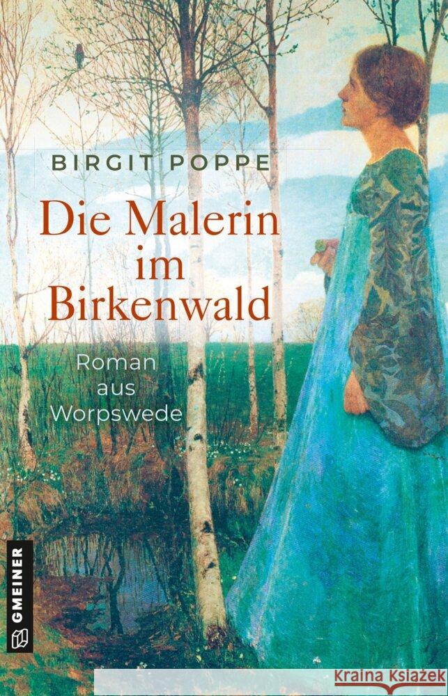 Die Malerin im Birkenwald Poppe, Birgit 9783839208625