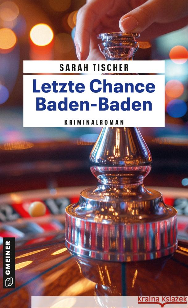 Letzte Chance Baden-Baden Tischer, Sarah 9783839208854