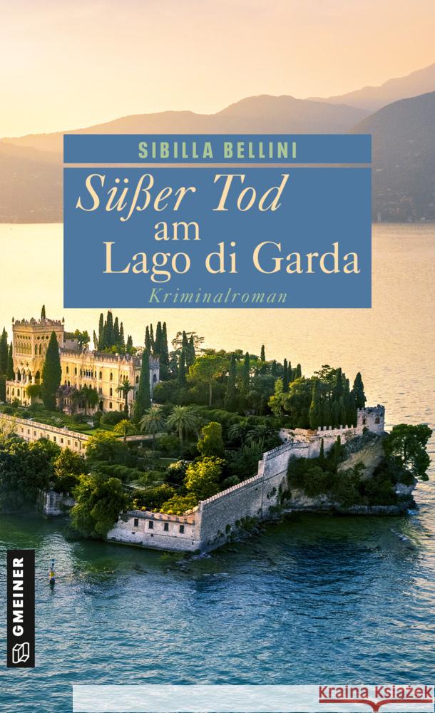 Süßer Tod am Lago di Garda Bellini, Sibilla 9783839209073
