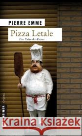 Pizza Letale : Palinskis elfter Fall Emme, Pierre   9783839210550 Gmeiner