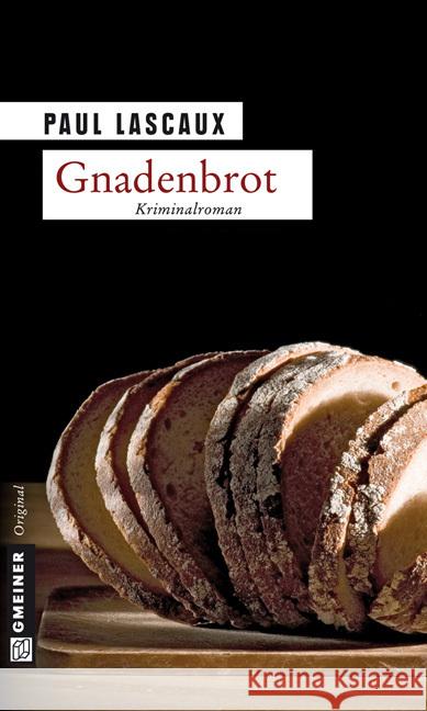 Gnadenbrot : Müllers vierter Fall Lascaux, Paul   9783839210871 Gmeiner