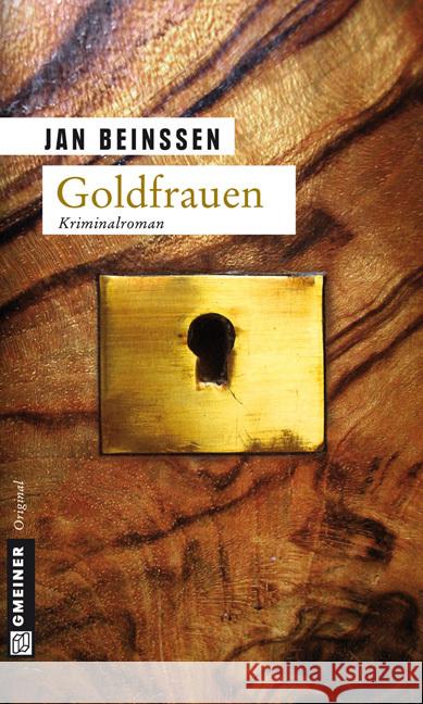 Goldfrauen : Kriminalroman Beinßen, Jan   9783839210970