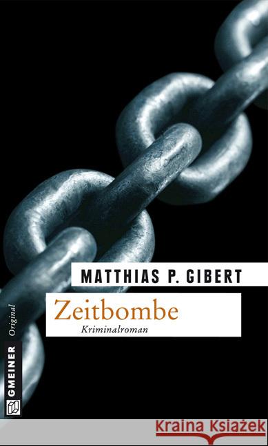 Zeitbombe : Lenz' achter Fall Gibert, Matthias P. 9783839212028 Gmeiner