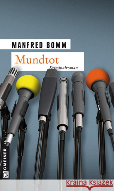Mundtot : Der zwölfte Fall für August Häberle. Kriminalroman Bomm, Manfred 9783839212479 Gmeiner