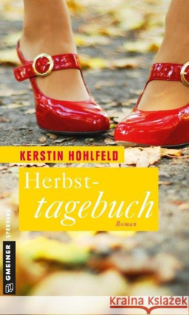 Herbsttagebuch : Roman Hohlfeld, Kerstin 9783839212929 Gmeiner