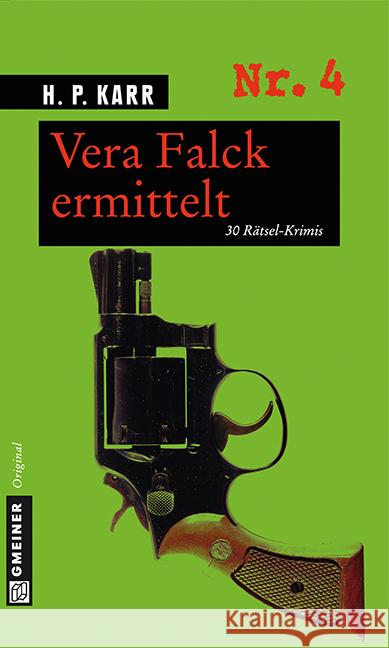 Vera Falck ermittelt : 30 Rätsel-Krimis aus dem Revier Karr, H. P. 9783839213704 Gmeiner