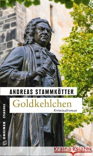 Goldkehlchen : Kriminalroman Stammkötter, Andreas 9783839213803 Gmeiner