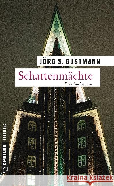 Schattenmächte : Kriminalroman Gustmann, Jörg S. 9783839214251 Gmeiner