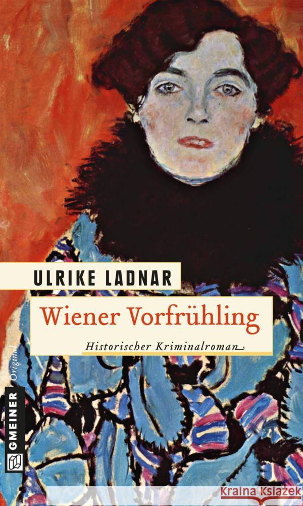 Wiener Vorfrühling : Historischer Kriminalroman Ladnar, Ulrike 9783839214497 Gmeiner