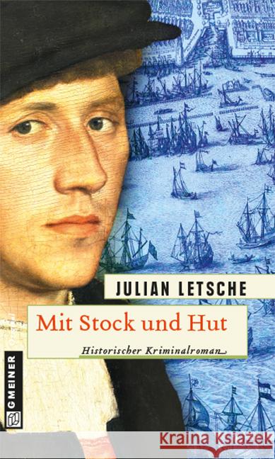 Mit Stock und Hut : Historischer Kriminalroman Letsche, Julian 9783839214664 Gmeiner