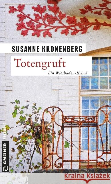 Totengruft : Ein Wiesbaden-Krimi. Norma Tanns fünfter Fall Kronenberg, Susanne 9783839215272