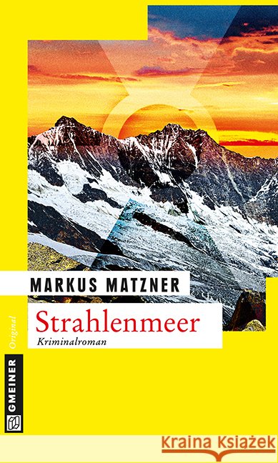 Strahlenmeer : Kriminalroman Matzner, Markus 9783839215296 Gmeiner