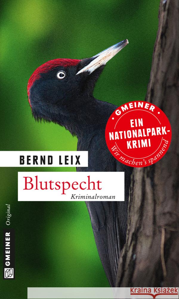 Blutspecht : Oskar Lindts neunter Fall Leix, Bernd 9783839216040 Gmeiner