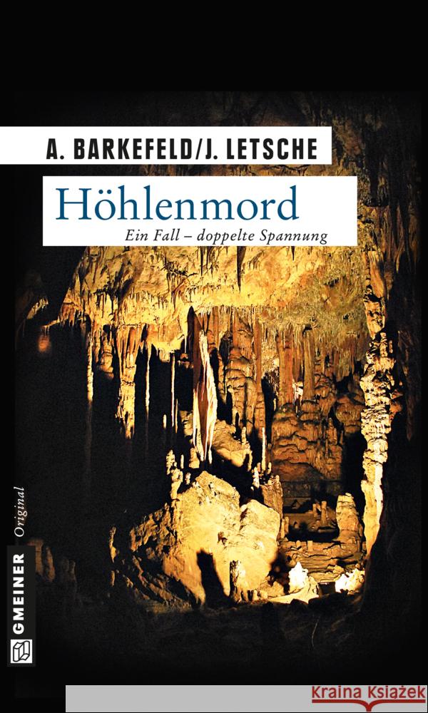 Höhlenmord : Ein Fall - Doppelte Spannung Barkefeld, Anna; Letsche, Julian 9783839216057 Gmeiner