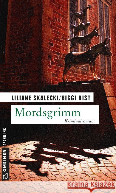 Mordsgrimm : Kriminalroman Skalecki, Liliane; Rist, Biggi 9783839216156 Gmeiner