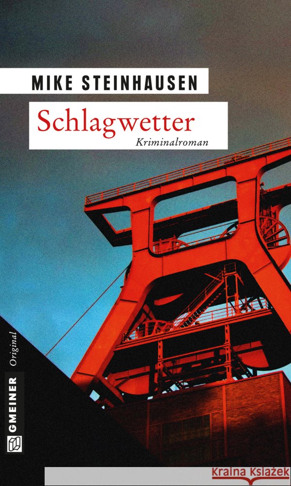 Schlagwetter : Kriminalroman Steinhausen, Mike 9783839216170 Gmeiner