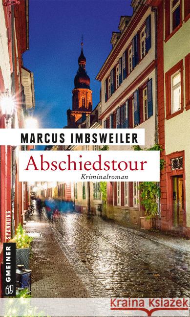 Abschiedstour : Kollers achter Fall Imbsweiler, Marcus 9783839217399