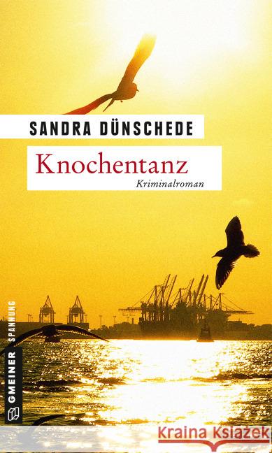 Knochentanz : Kriminalroman Dünschede, Sandra 9783839217443 Gmeiner