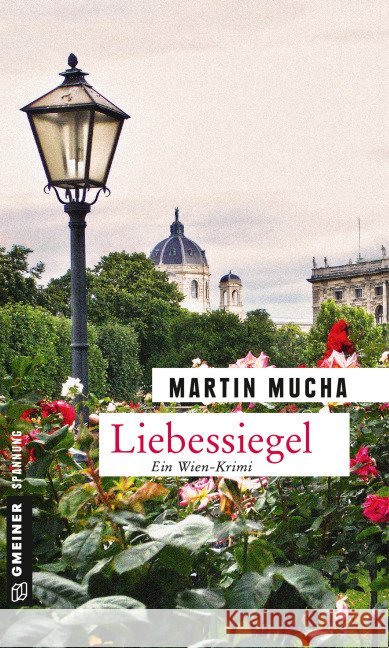 Liebessiegel : Ein Wien-Krimi Mucha, Martin 9783839217528 Gmeiner