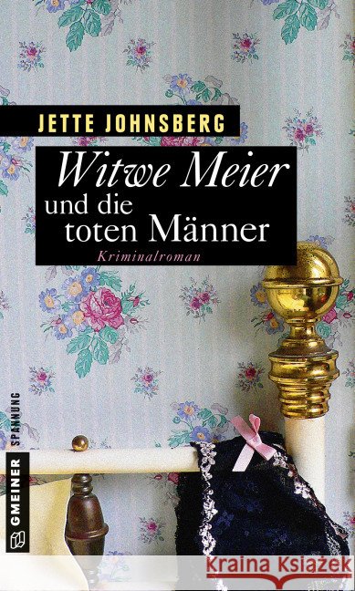 Witwe Meier und die toten Männer : Kriminalroman Johnsberg, Jette 9783839218075 Gmeiner