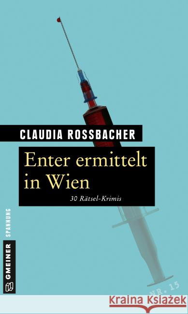 Enter ermittelt in Wien : 30 Rätsel-Krimis Rossbacher, Claudia 9783839218778 Gmeiner