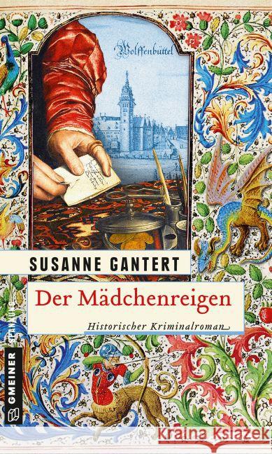 Der Mädchenreigen : Historischer Roman Gantert, Susanne 9783839219072 Gmeiner
