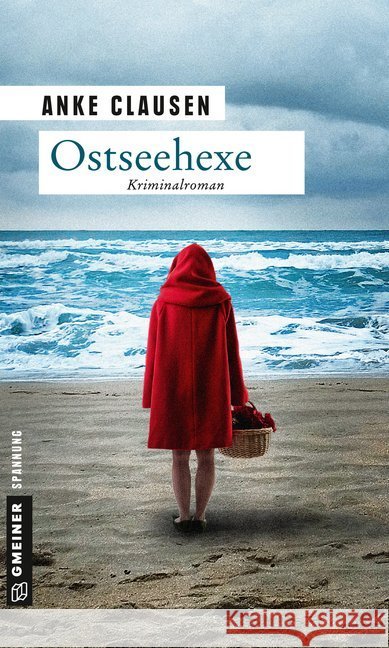 Ostseehexe : Sophie Sturms dritter Fall Clausen, Anke 9783839219164 Gmeiner