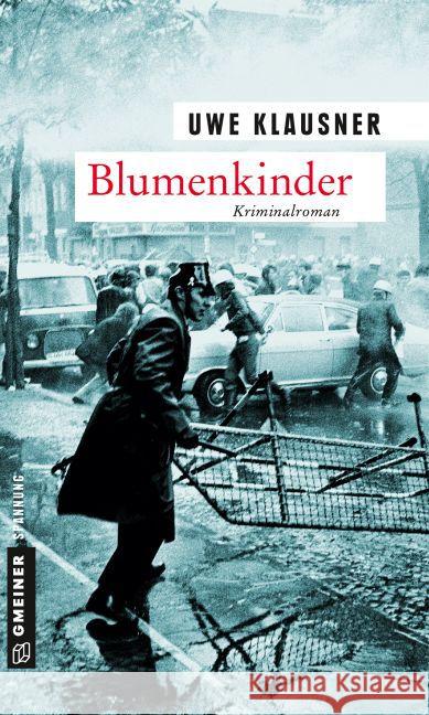 Blumenkinder : Kriminalroman. Tom Sydows neunter Fall Klausner, Uwe 9783839219775 Gmeiner