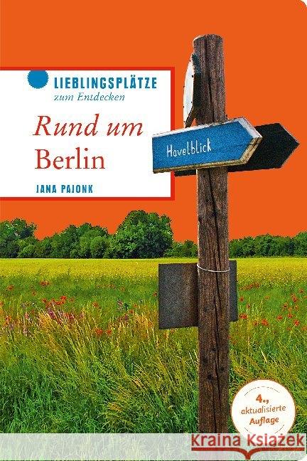 Rund um Berlin : Janz weit draußen Pajonk, Jana 9783839219843 Gmeiner