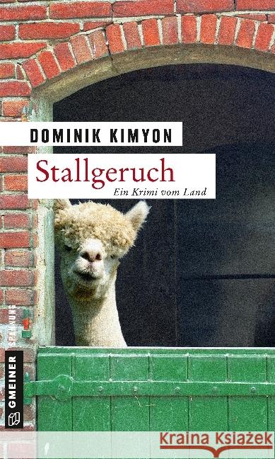 Stallgeruch : Ein Krimi vom Land Kimyon, Dominik 9783839220337 Gmeiner