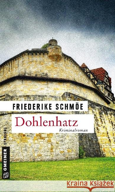 Dohlenhatz : Kriminalroman Schmöe, Friederike 9783839220481