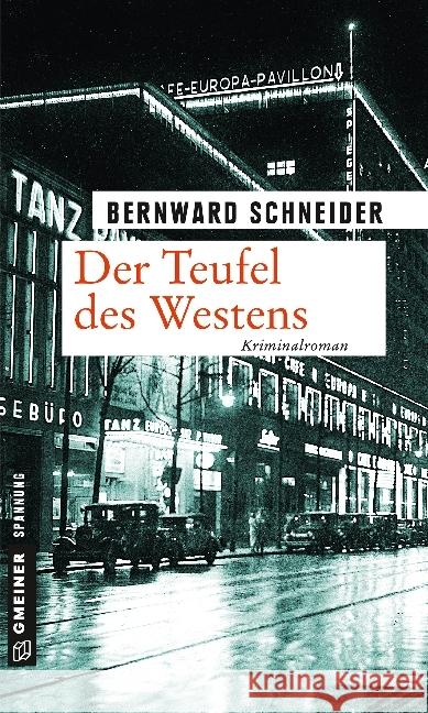 Der Teufel des Westens : Kriminalroman Schneider, Bernward 9783839220740 Gmeiner