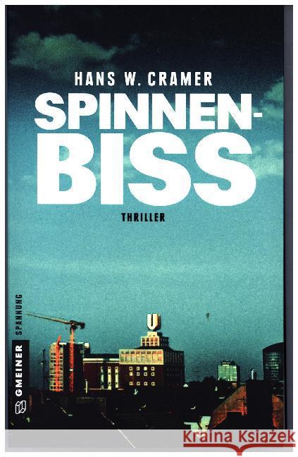 Spinnenbiss : Thriller Cramer, Hans W. 9783839221068 Gmeiner