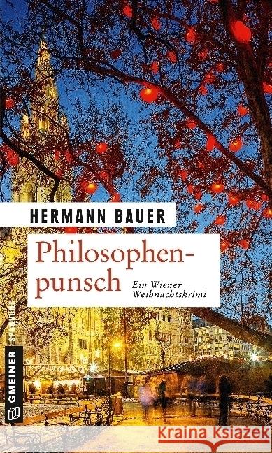 Philosophenpunsch : Ein Wiener Weihnachtskrimi Bauer, Hermann 9783839221846