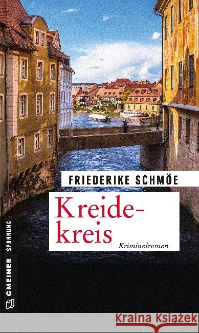 Kreidekreis : Kriminalroman Schmöe, Friederike 9783839222294