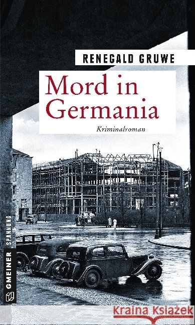 Mord in Germania : Kriminalroman Gruwe, Renegald 9783839222331 Gmeiner