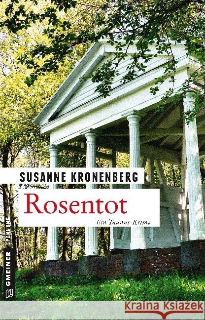 Rosentot : Ein Taunus-Krimi Kronenberg, Susanne 9783839222508