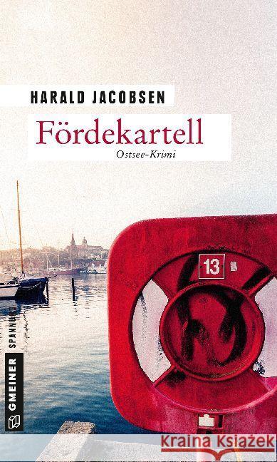 Fördekartell : Ostsee-Krimis Jacobsen, Harald 9783839223116 Gmeiner