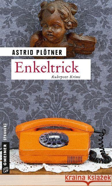 Enkeltrick : Ruhrpott-Krimi. Kriminalroman Plötner, Astrid 9783839223307