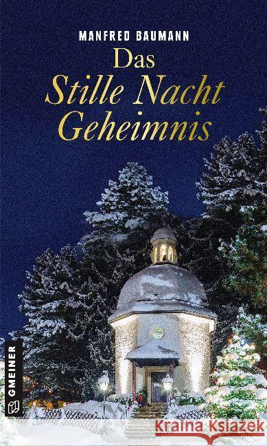 Das Stille Nacht Geheimnis Baumann, Manfred 9783839223390 Gmeiner