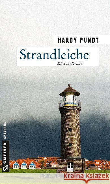 Strandleiche : Küsten-Krimi Pundt, Hardy 9783839223413 Gmeiner