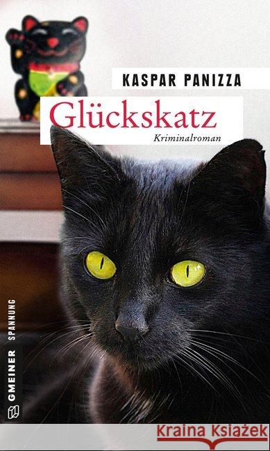 Glückskatz : Frau Merkel und der Racheengel Panizza, Kaspar 9783839224083 Gmeiner