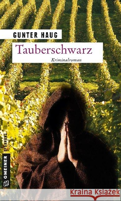 Tauberschwarz : Kriminalroman Haug, Gunter 9783839224427 Gmeiner-Verlag