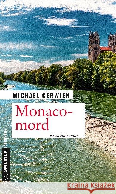 Monacomord : Kriminalroman Gerwien, Michael 9783839224779 Gmeiner-Verlag