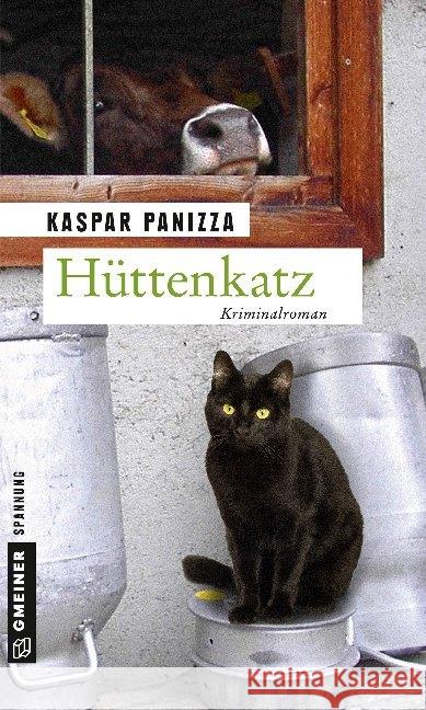 Hüttenkatz : Frau Merkel und das mörderische Klassentreffen. Kriminalroman Panizza, Kaspar 9783839225103