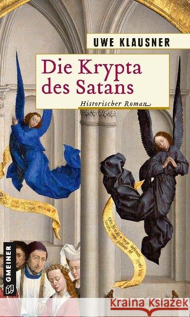 Die Krypta des Satans : Bruder Hilperts siebter Fall. Historischer Roman Klausner, Uwe 9783839225554 Gmeiner-Verlag