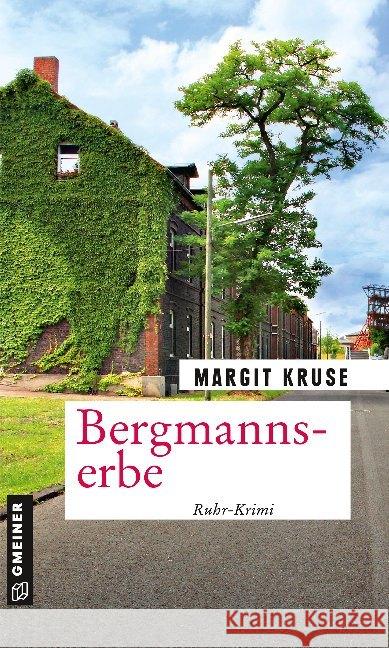 Bergmannserbe : Kriminalroman Kruse, Margit 9783839225646